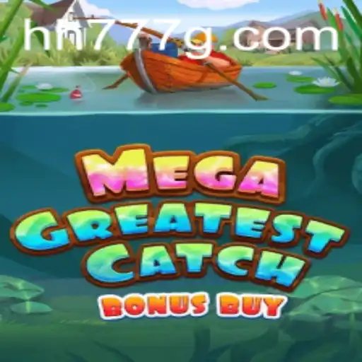 Exploring the Thrills of MegaGreatestCatchBonusBuy: An In-Depth Look